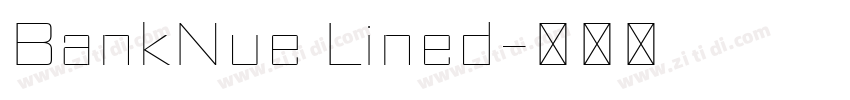 BankNue Lined字体转换